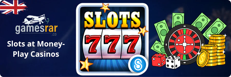 Slots at Money-Play Real Money Casinos
