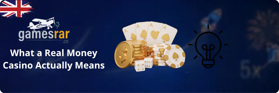 What a Real Money Casino Actually Means